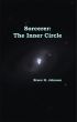 Sorcerer: The Inner Circle by Bruce H Johnson