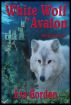 White Wolf of Avalon: Werewolf Knight by Eva Gordon
