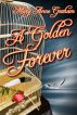 A Golden Forever by Mary Anne Graham