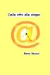 Dalle otto alle cinque by Marco Becucci