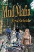 Mud Mafia by Ross Richdale