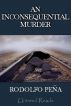 An Inconsequential Murder by Rodolfo Peña