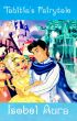 Tahitia's Fairytale by Isobel Aura