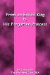 From an Exiled King to His Forgotten Princess by Craig Cain 