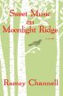 Sweet Music on Moonlight Ridge by Ramey  Channell
