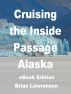 Cruising the Inside Passage Alaska by Brian Lawrenson