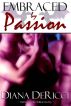 Embraced By Passion by Diana DeRicci