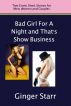 Bad Girl For A Night and That's Show Business by Ginger Starr