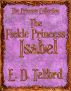 The Fickle Princess Isabel by E. D. Telford