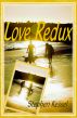 Love Redux by Stephen Kessel