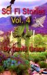 Sci Fi Stories - Volume 4 by David Grace