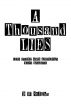 A Thousand Lies:  Lies Every Good American Must Believe by Dave St.John