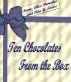 Ten Chocolates From the Box by Rita Toews and Alex Domokos by Rita Toews