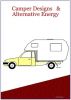 Camper Designs and Alternative Energy by Geoff Tabain