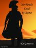 No Roads Lead to Rome by R.S. Gompertz