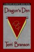 Dragon's Den by Terri Branson