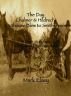 The Day Chalmer & Hildred's Outhouse Blew to Smithereens by Mark Elzey