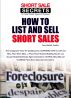 The Real Estate Agents Guide to Listing and Selling Short Sales by Scot Kenkel