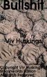 Bullshit by Viv Huskings