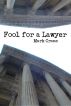 Fool for a Lawyer by mark crane