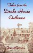 Tales From the Drake House Outhouse by Joe Novara