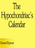 The Hypochondriac's Calendar by Ernest Slyman