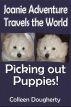 Joanie Adventure Travels the World:  Picking Out Puppies! by Colleen Dougherty