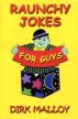 Raunchy Jokes for Guys by Hank Gross
