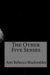 The Other Five Senses by Eloquent Enraptures Publishing 