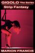 Strip Tease Fantasy - Romance Short Story by Marion Francis