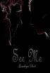 See Me by Lauralynn Elliott