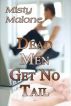 Dead Men Get No Tail by PhazeBooks