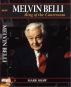 Melvin Belli: King of the Courtroom by Mark Shaw