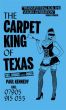 The Carpet King of Texas by Paul Kennedy