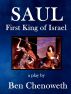 Saul, First King of Israel by Ben Chenoweth