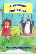 A Penguin for Paula by Elisa Sarnacka-Mahoney