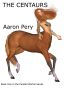 The Centaurs by Aaron Pery