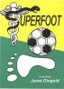 Superfoot by Janet Gingold