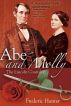 Abe and Molly: The Lincoln Courtship by Frederic Hunter