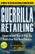 Guerrilla Retailing - How to Make Big Profits from Your Retail Business by Orvel Ray Wilson
