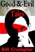 Good-and-Evil Tales by Bill Crumpler