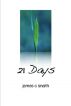 21 Days by James C Snaith