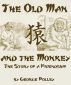 The Old Man and the Monkey by Abbott ePublishing