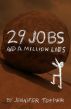 29 Jobs and a Million Lies by Jenn Topper