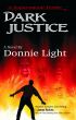 Dark Justice by Donnie Light