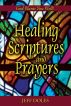 Healing Scriptures and Prayers by Jeff Doles