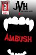 Jake: Vampire Hunter, Vol. 1, No. 6: Ambush by Jason Thibeault