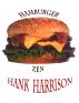Hamburger Zen by Hank Harrison