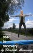 Fibromyalgia: road to recovery by ELIZABETH MCSWEENEY