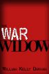 The War Widow by William Kelly Durham